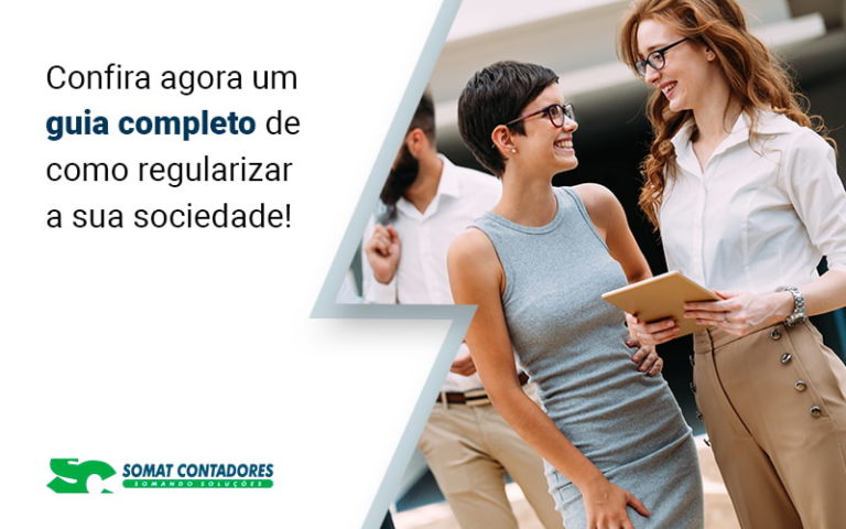 Confira Agora Um Guia Completo De Como Regularizar A Sua Sociedade Blog - Contabilidade no Rio de Janeiro