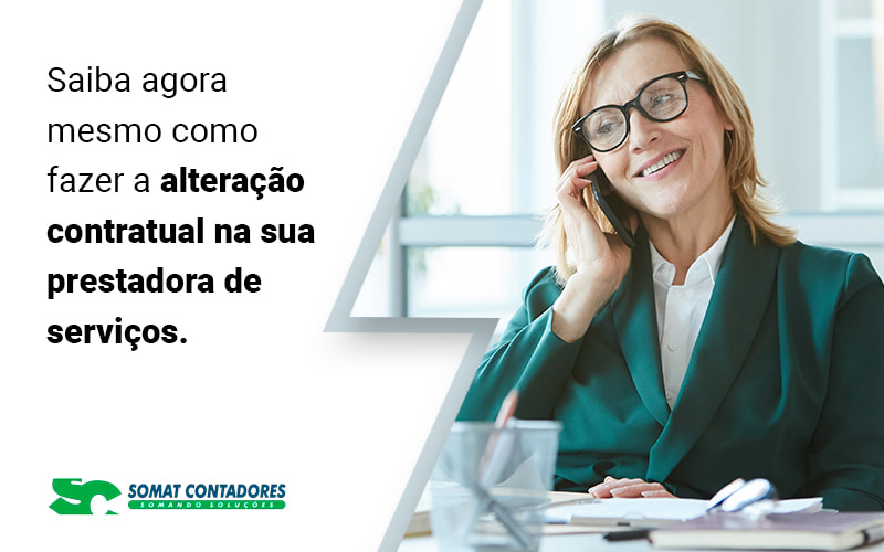 Saiba Agora Mesmo Como Fazer A Alteracao Contratual Na Sua Prestadora De Servicos Blog - Contabilidade no Rio de Janeiro