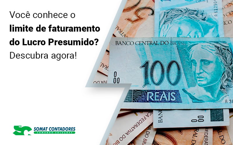 Voce Conhece O Limite De Faturamento Do Lucro Presumido Descubra Agora Blog - Contabilidade no Rio de Janeiro