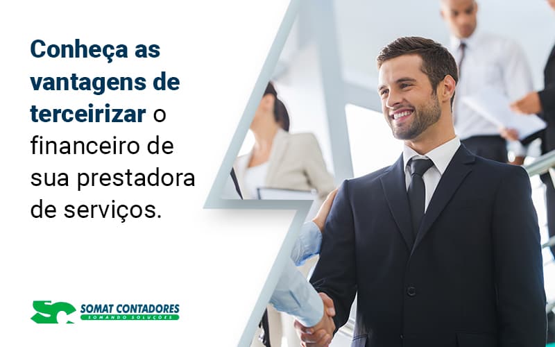 Conheca As Vantagens De Terceirizar O Financeiro De Sua Prestadora De Servicos Blog (1) - Contabilidade no Rio de Janeiro