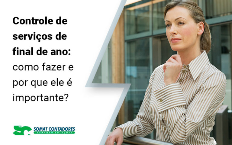 Controle De Servicos De Final De Ano Como Fazer E Por Que Ele E Importante Blog (1) - Contabilidade no Rio de Janeiro