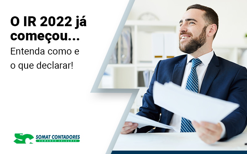 O Ir 2022 Ja Comecou Entenda Como E O Que Declarar Blog - Contabilidade no Rio de Janeiro