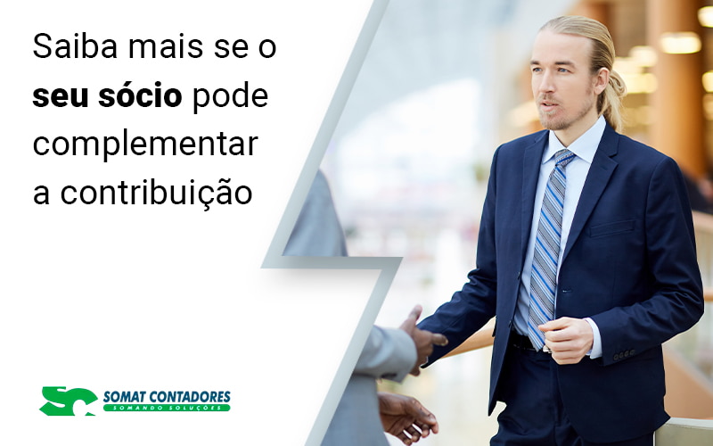 Saiba Se O Seu Socio Pode Complementar A Contribuicao Blog - Contabilidade no Rio de Janeiro