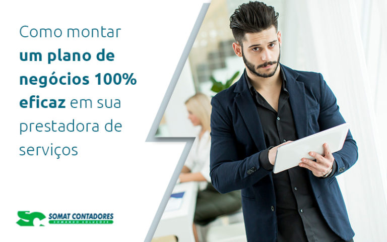 Como Montar Um Plano De Negocios 100 Eficaz Em Sua Prestadora De Servicos Blog - Contabilidade no Rio de Janeiro