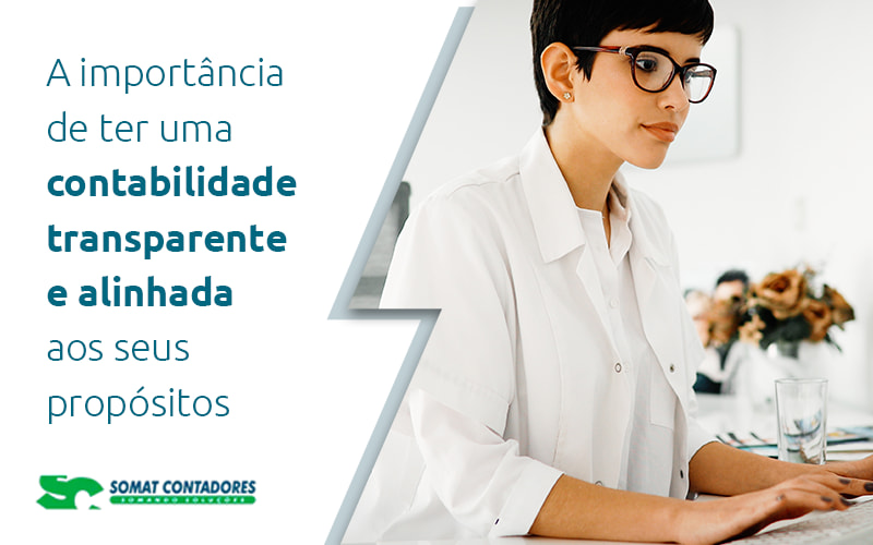 A Importancia De Ter Uma Contabilidade Transparante E Alinhada Aos Seus Propositos Blog - Contabilidade no Rio de Janeiro