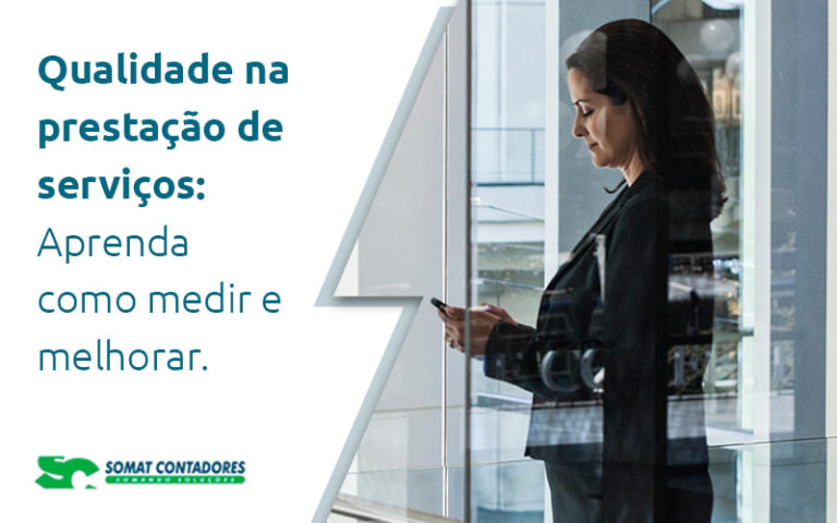 Qualidade Na Prestacao De Servicos Aprenda Como Medir E Melhorar Blog - Contabilidade no Rio de Janeiro