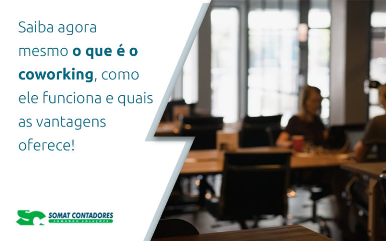 Saiba Agora Mesmo O Que É O Coworking Blog - Contabilidade no Rio de Janeiro